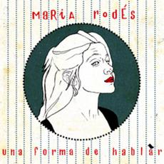 Una forma de hablar mp3 Album by Maria Rodés