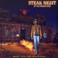 Steak Night at the Prairie Rose mp3 Album by Mike and The Moonpies