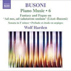 Busoni: Piano Music, Vol. 6 mp3 Artist Compilation by Ferruccio Busoni