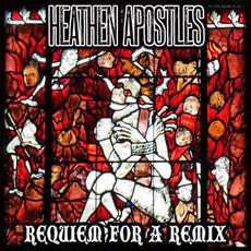 Requiem for a Remix mp3 Remix by Heathen Apostles