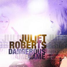 Dangerous Game mp3 Album by Juliet Roberts
