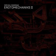 Erotomechaniks II mp3 Album by Coph Nia / Mindspawn