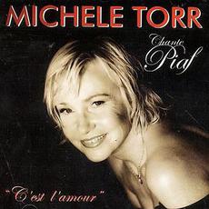 C'est l'amour (Michèle Torr chante Piaf) mp3 Album by Michèle Torr