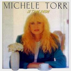 Je t'aime encore mp3 Album by Michèle Torr