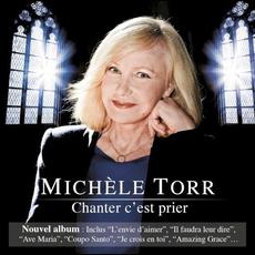 Chanter c'est prier mp3 Album by Michèle Torr