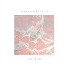 Mellowtation mp3 Album by &aute&rom