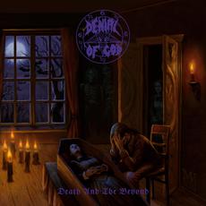 Death And The Beyond mp3 Album by Denial Of God