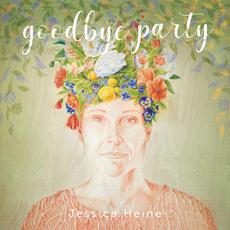 Goodbye Party mp3 Album by Jessica Heine