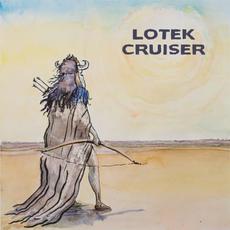 Lotek Cruiser mp3 Album by Lotek Cruiser