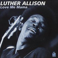 Love Me Mama (Re-Issue) mp3 Album by Luther Allison