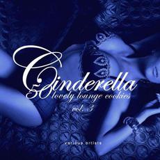 Cinderella: 50 Lovely Lounge Cookies, Vol. 3 mp3 Compilation by Various Artists