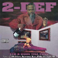 Str-8 Doin Tha Fool mp3 Album by 2-Def