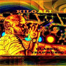 Classic Trap Music mp3 Album by Kilo Ali