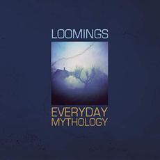 Everyday Mythology mp3 Album by Loomings