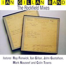 The Rockfield Mixes (Re-Issue) mp3 Album by Ian Gillan Band