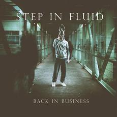 Back In Business mp3 Album by Step in Fluid