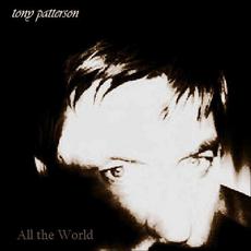 All the World mp3 Album by Tony Patterson