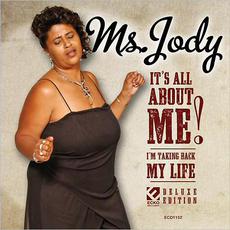It's All About Me!: I'm Taking Back My Life (Deluxe Edition) mp3 Album by Ms. Jody
