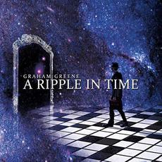 A Ripple In Time mp3 Album by Graham Greene