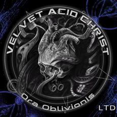 Ora Oblivionis mp3 Album by Velvet Acid Christ