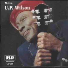 This Is U.P. Wilson mp3 Album by U.P. Wilson
