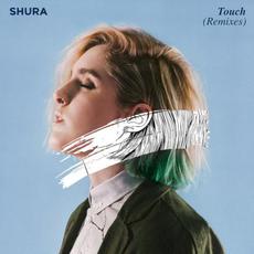 Touch (Remixes) mp3 Remix by Shura