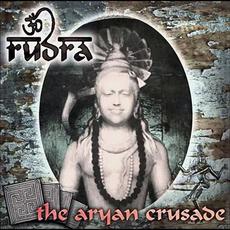 The Aryan Crusade mp3 Album by Rudra