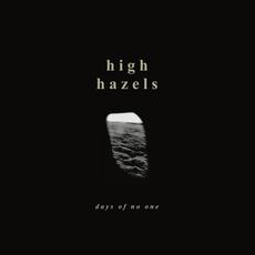 Days of No One mp3 Album by High Hazels