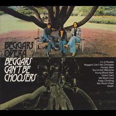 Beggars Can't Be Choosers (Re-Issue) mp3 Album by Beggars Opera