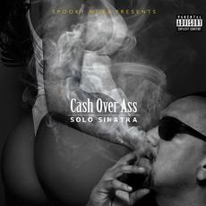 Cash Over Ass mp3 Album by Solo Sinatra