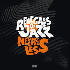 Nevertheless mp3 Album by Renegades Of Jazz