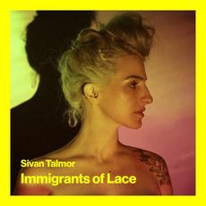 Immigrants of Lace mp3 Album by Sivan Talmor