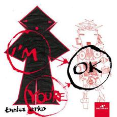 I'm OK You're OK mp3 Album by Beta Erko
