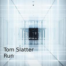 Run mp3 Single by Tom Slatter