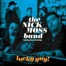 Lucky Guy! mp3 Album by The Nick Moss Band
