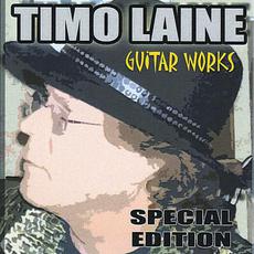 Guitar Works Special Edition mp3 Album by Timo Laine