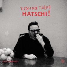 Hatschi! mp3 Album by Tomas Tulpe