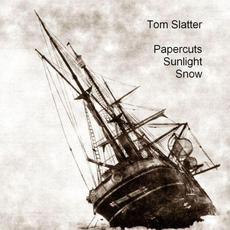 Papercuts Sunlight Snow mp3 Album by Tom Slatter