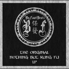 The Original Nothing But King Fu LP mp3 Album by BoFaatBeatz