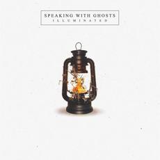 Illuminated mp3 Album by Speaking With Ghosts