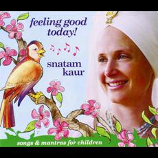 Feeling Good Today! mp3 Album by Snatam Kaur