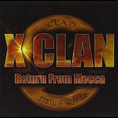 Return From Mecca mp3 Album by X-Clan