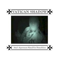 Atta's Apartment Slated for Demolition mp3 Album by Vatican Shadow