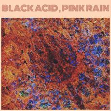 Black Acid, Pink Rain mp3 Album by Jesus the Snake