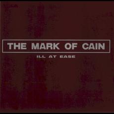 Ill at Ease mp3 Album by The Mark of Cain