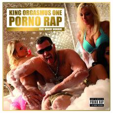 Porno Rap mp3 Album by King Orgasmus One & Mandy Monroe