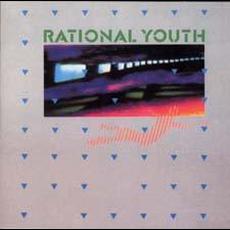 Rational Youth mp3 Album by Rational Youth