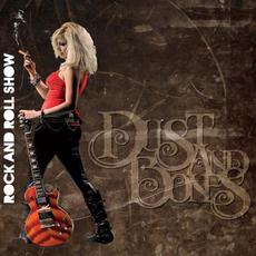 Rock And Roll Show mp3 Album by Dust And Bones