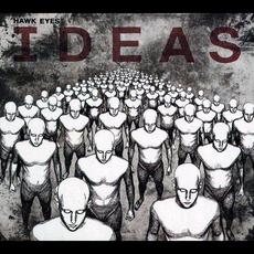 Ideas mp3 Album by Hawk Eyes