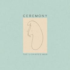 The L-Shaped Man mp3 Album by Ceremony (2)